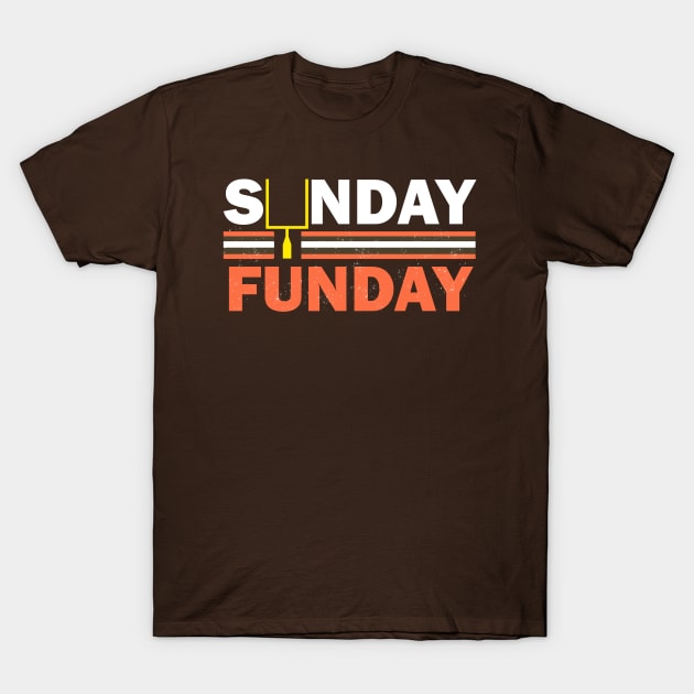 Sunday Funday T-Shirt by InkStreet Tees
